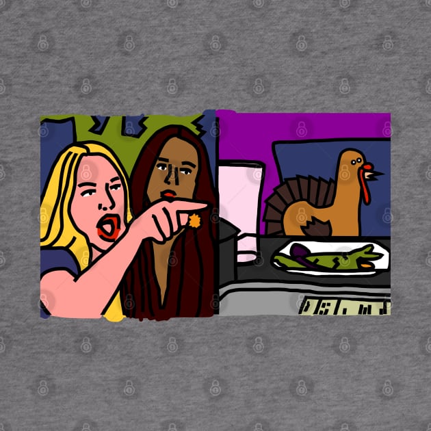 Woman Yelling at Cat Memes and Funny Thanksgiving Turkey by ellenhenryart
